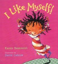I Like Myself by Karen Beaumont