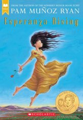 Esperanza Rising, by Pam Muñoz Ryan