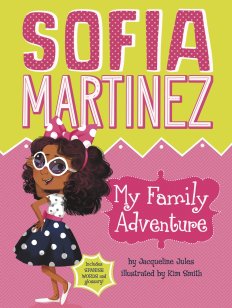 Sofia Martinez series, by Jacqueline Jules