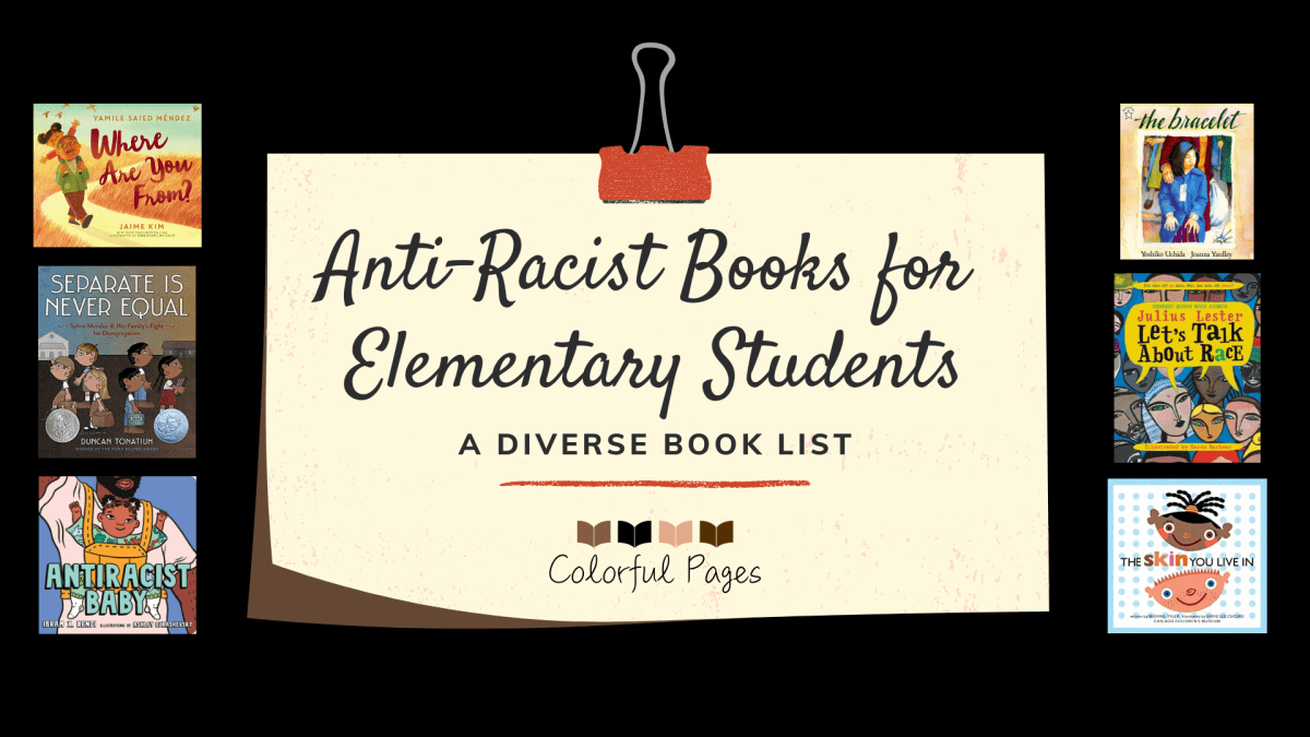 Anti-Racist Books for Elementary Students: A Diverse Book List ...